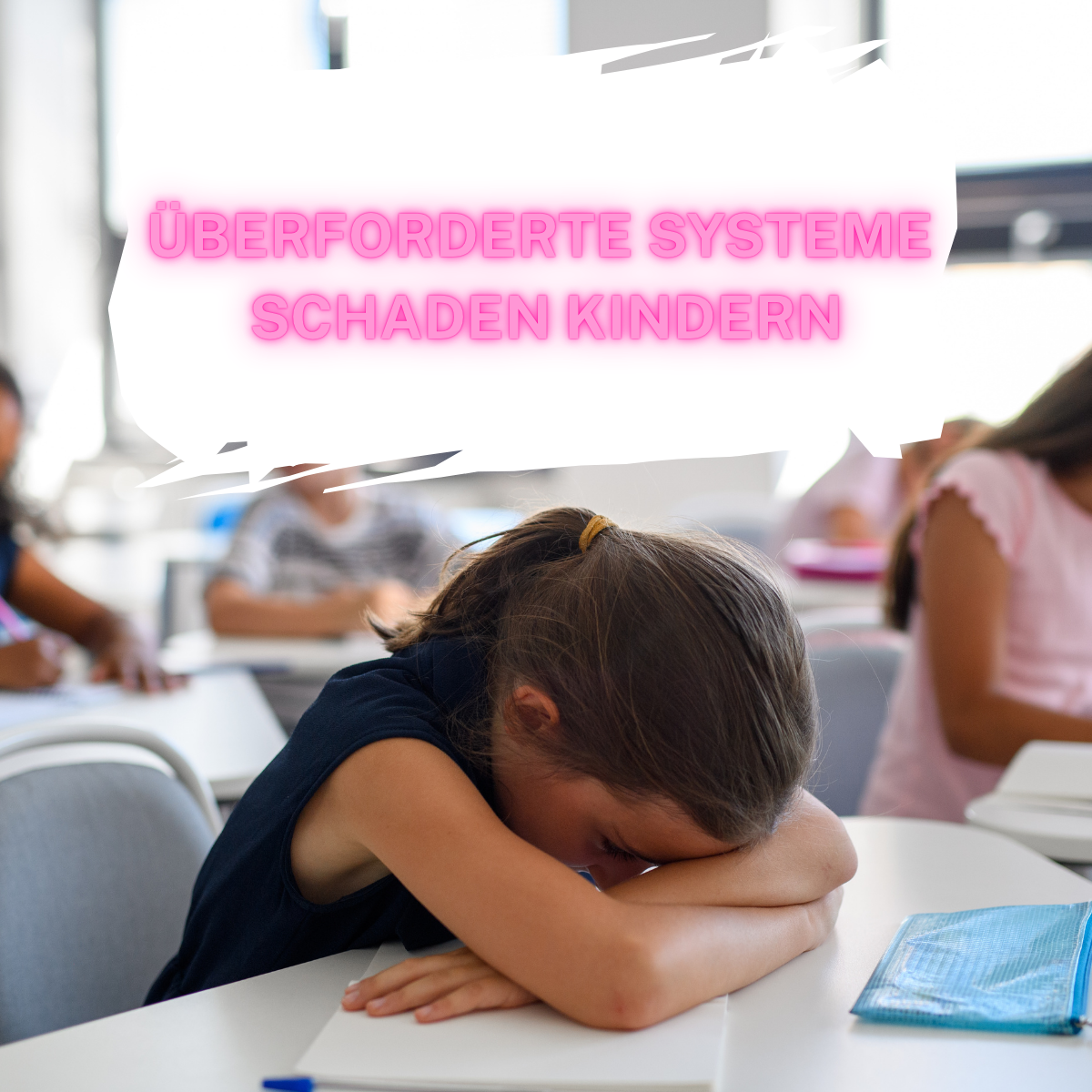 Wenn das System überfordert ist, nimmt das Kind schaden